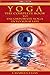 YOGA: Meditation & Mindfulness - The Complete Book To Incorporate Yoga Poses Into Your Life (Pilates, Chakra, Reiki, Meditation, Mindfulness, Buddhism, ... Weight Loss, Dalai Lama, Transcendental 1)