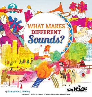 What Makes Different Sounds? (I Wonder Why Book 4)