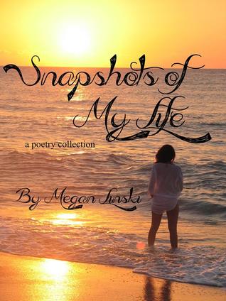 Snapshots of My Life - A Poetry Collection