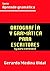Ortografía y gramática para escritores y para curiosos by Gerardo Medina Vidal
