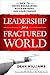 Leadership for a Fractured World by Dean Williams