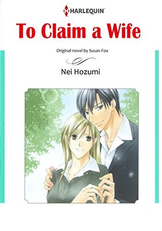To Claim a Wife (Kindle Edition)