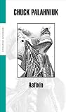 Asfixia by Chuck Palahniuk