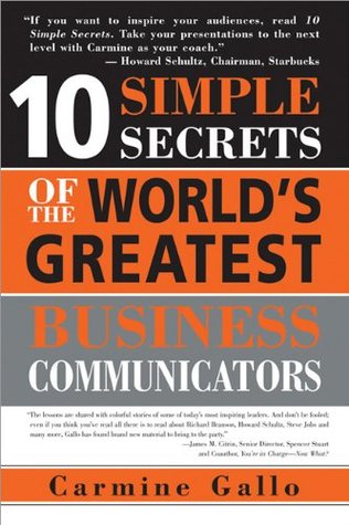 10 Simple Secrets of the World's Greatest Business Communicators (Paperback)