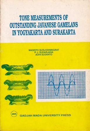 Tone Measurements of Outstanding Javanese Gamelans in Yogyakarta and Surakarta (Paperback)