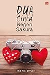 Dua Cinta Negeri Sakura by Irene Dyah