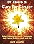 Is There a Cure for Cancer:...