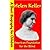 Helen Keller : American Foundation for the Blind (A Short Biography for Children)