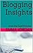 Blogging Insights: from the...