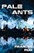 Pale Ants