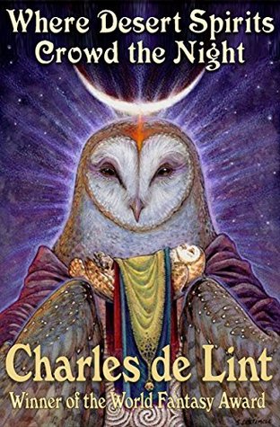 Where Desert Spirits Crowd the Night (Kindle Edition)