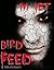 Bird Feed: A Dark Erotic Novelette