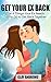 Get Your Ex Back by Clay Andrews