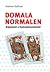Domala normalen : argument ...