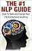 The #1 NLP Guide: How to Ra...