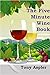 The Five Minute Wine Book