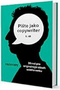 Pište jako copywriter – 2. díl