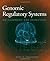 Genomic Regulatory Systems by Eric H. Davidson