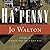 Ha'penny by Jo Walton