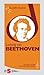 Piccola guida alla grande musica - Ludwig van Beethoven