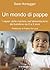 Un mondo di pappe (Il bambino naturale) (Italian Edition)