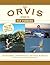 The Orvis Guide to Fly Fishing: More Than 300 Tips for Anglers of All Levels (Orvis Guides)