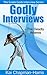 Godly Interviews: The Deadly Artemis (The Greek Gods Interview Series Book 1)
