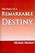 The Price of a Remarkable Destiny
