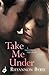 Take Me Under (Dangerous Tides, #1)