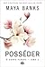 Posséder (À corps perdus, #3)