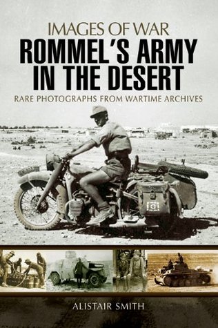 Rommel's Army in the Desert (Images of War)