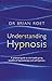 Understanding Hypnosis: A p...