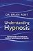 Understanding Hypnosis by Brian Roet