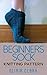 Beginner’s Sock by Olivia Clark Beginner’s Sock by Olivia Clark