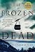 The Frozen Dead (Commandant Martin Servaz, #1)