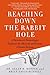 Reaching Down the Rabbit Hole: Tales of Life and Death on the Neurology Ward