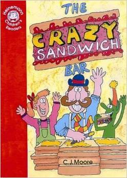 The Crazy Sandwich Bar (Heinemann Children's Readers)