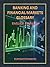 BANKING AND FINANCIAL MARKETS GLOSSARY ENGLISH SPANISH (LÉXICO DE BANCA, BOLSA Y MERCADOS FINANCIEROS ESPAÑOL INGLÉS -ENGLISH SPANISH Book 17)