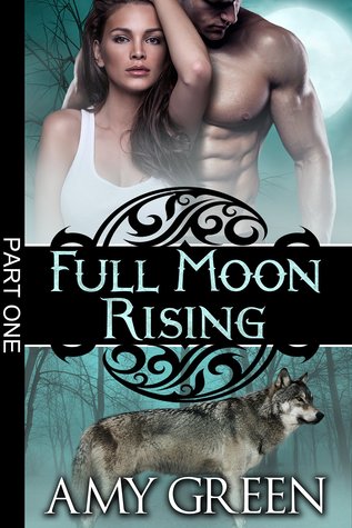 Full Moon Rising: Part One