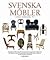 Svenska möbler under femhundra år by Bengt Nyström