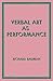 Verbal Art as Performance