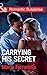 Carrying His Secret by Marie Ferrarella