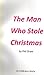 The Man Who Stole Christmas