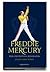 Freddie Mercury: Den definitiva biografin