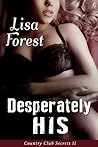 Desperately His: Country Club Secrets II