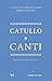 Canti by Catullus Canti by Catullus