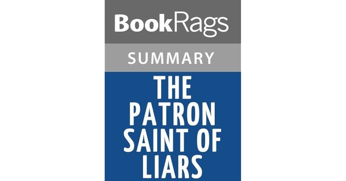 The Patron Saint of Liars by Ann Patchett Summary & Study Guide by