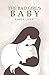 The Bad Girl's Baby: The Ba...
