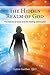 The Hidden Realm of God: Th...