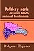 Política y teoría del futuro estado nacional dominicano (Spanish Edition)
